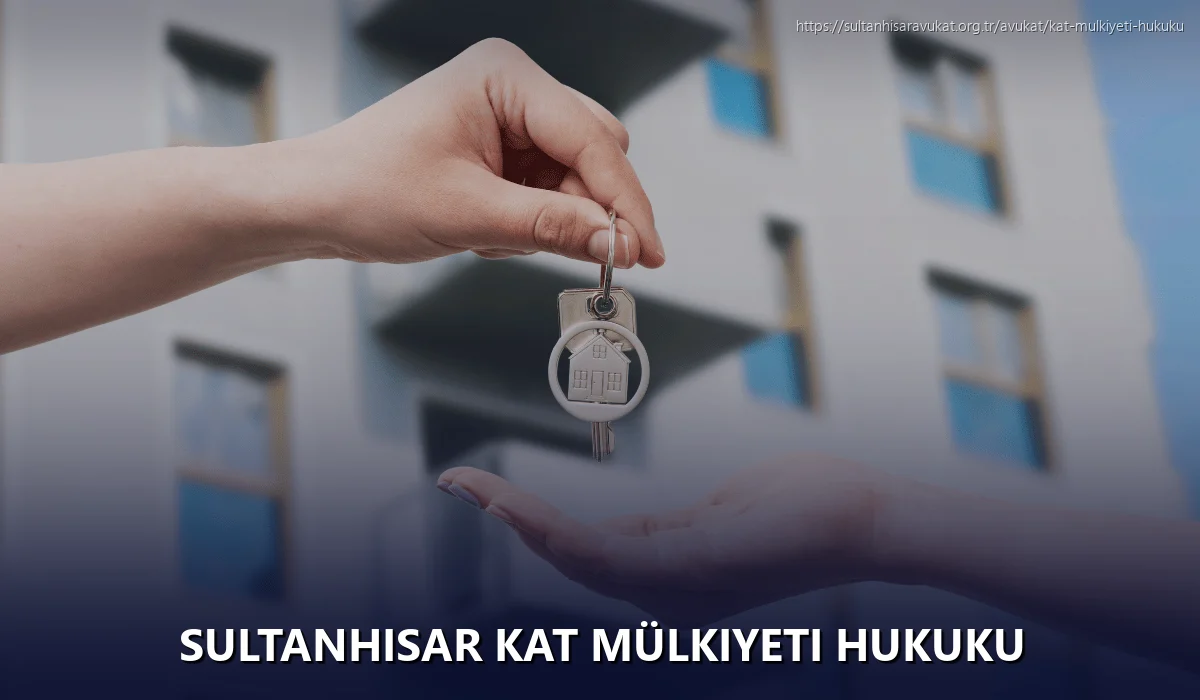 Sultanhisar Kat Mülkiyeti Hukuku