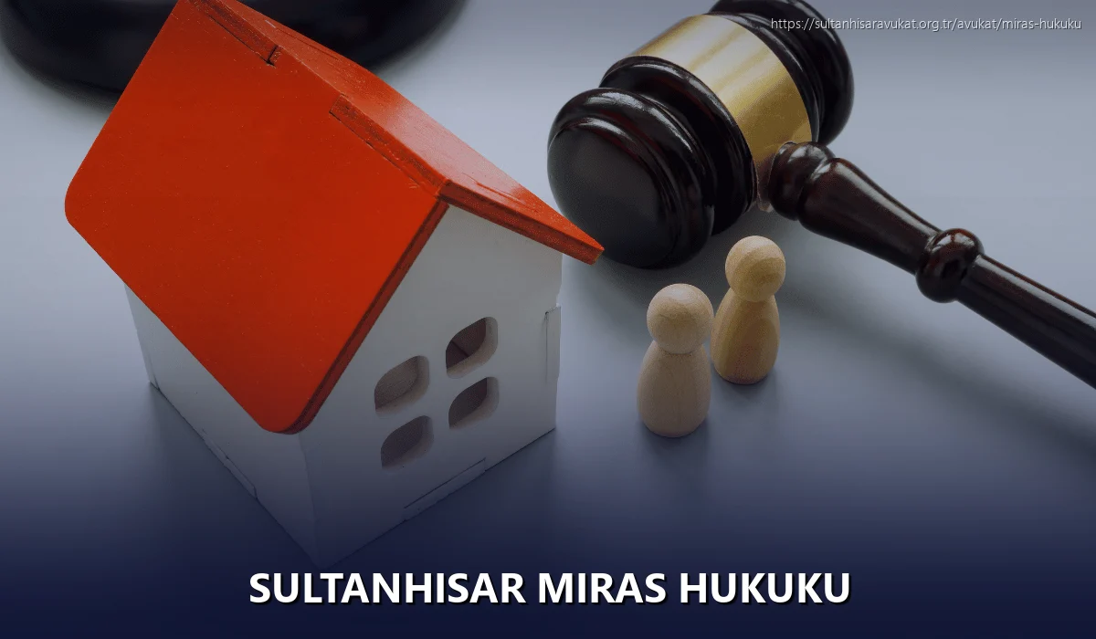 Sultanhisar Miras Hukuku