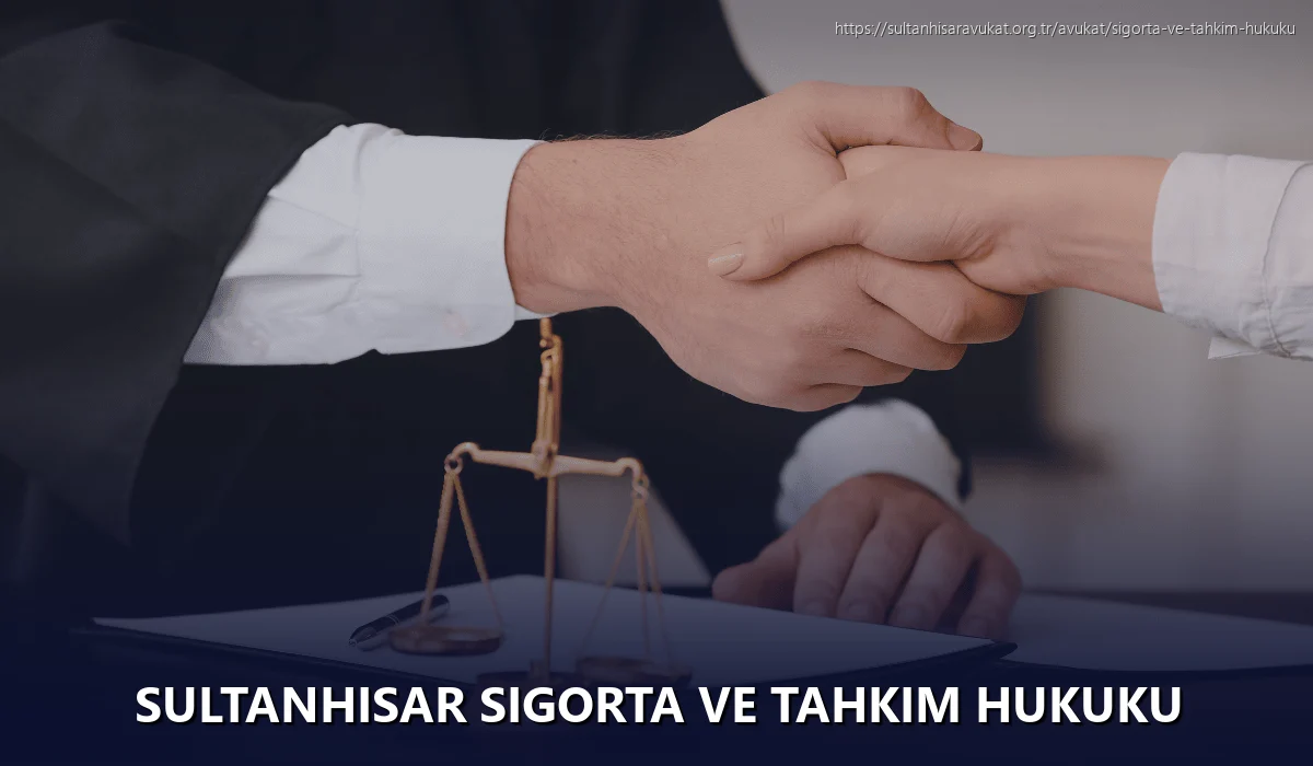Sultanhisar Sigorta ve Tahkim Hukuku